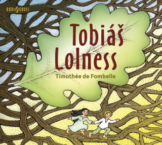 Audio Tobiáš Lolness Timothée de Fombelle