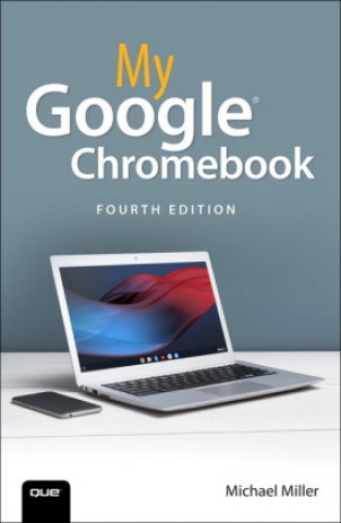 Kniha My Google Chromebook Michael Miller