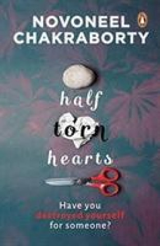 Książka Half Torn Hearts Novoneel Chakraborty