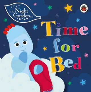 Kniha In the Night Garden: Time for Bed In the Night Garden
