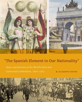 Libro Spanish Element in Our Nationality" M. Elizabeth Boone