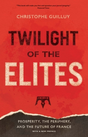 Książka Twilight of the Elites Christophe Guilluy