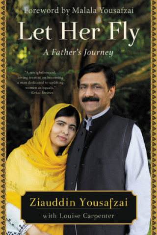 Kniha Let Her Fly: A Father's Journey Ziauddin Yousafzai