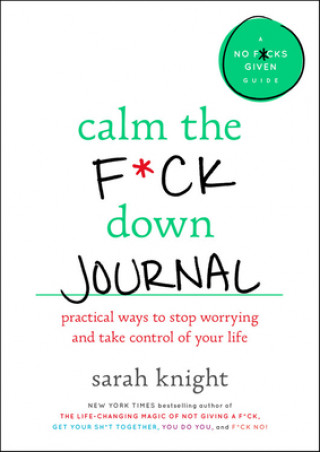 Kniha Calm the F*ck Down Journal Sarah Knight