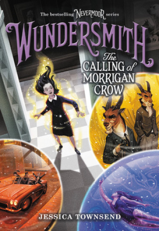 Kniha Wundersmith: The Calling of Morrigan Crow Jessica Townsend