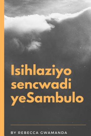 Kniha Isihlaziyo seNcwadi yeSambulo Rebecca Gwamanda