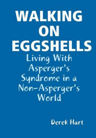 Knjiga Walking on Eggshells Derek Hart