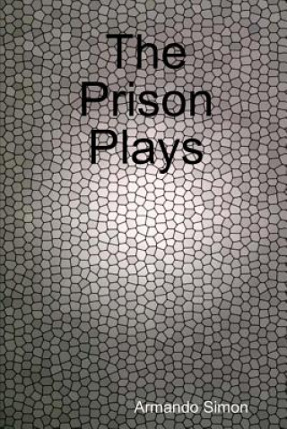 Buch Prison Plays Armando Simon