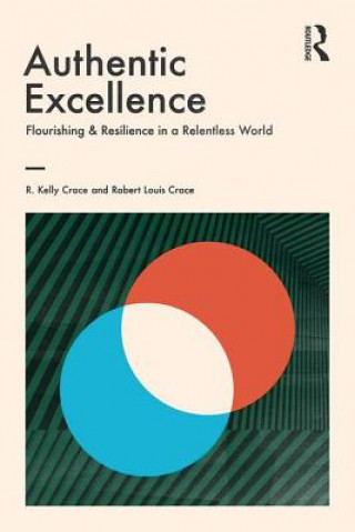 Книга Authentic Excellence R. Kelly Crace