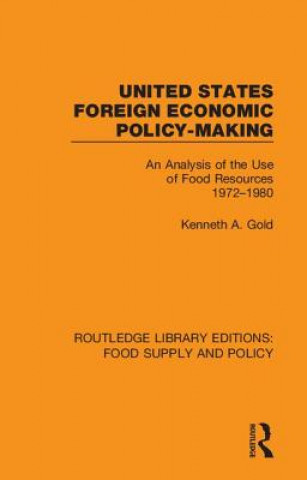 Książka United States Foreign Economic Policy-making Gold