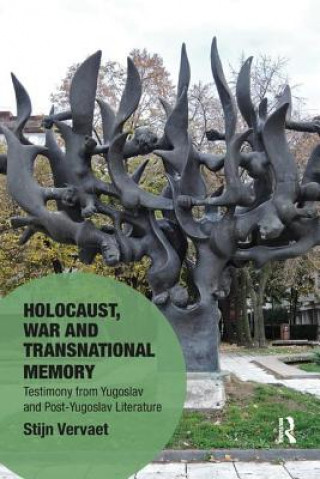 Kniha Holocaust, War and Transnational Memory Stijn Vervaet