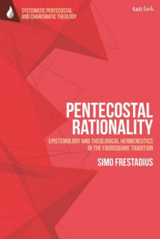 Könyv Pentecostal Rationality FRESTADIUS SIMO