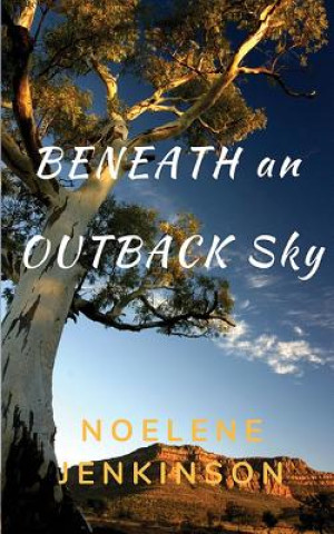Buch Beneath an Outback Sky NOELENE JENKINSON