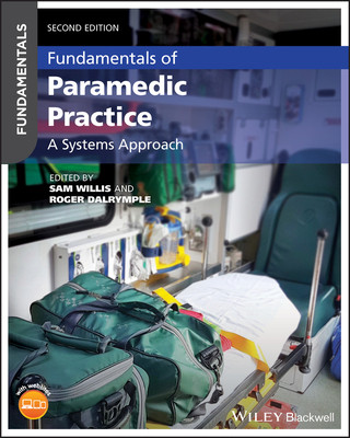 Carte Fundamentals of Paramedic Practice - A Systems Approach 2e Sam Willis