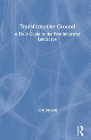 Kniha Transformative Ground McLean