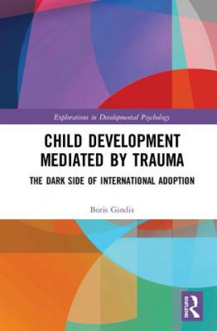 Boek Child Development Mediated by Trauma Boris Gindis