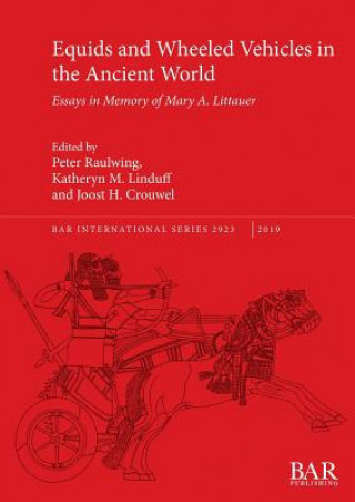 Carte Equids and Wheeled Vehicles in the Ancient World Joost H. Crouwel