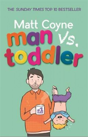 Kniha Man vs. Toddler Matt Coyne