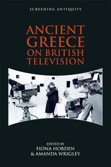 Kniha Ancient Greece on British Television Fiona Hobden