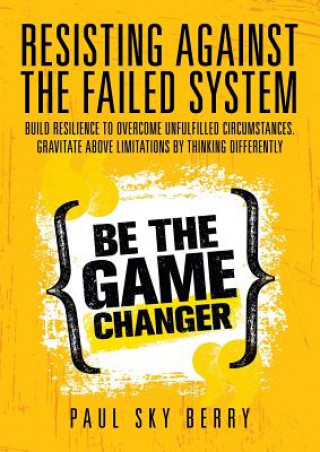 Knjiga Resisting Against the Failed System Paul Sky Berry
