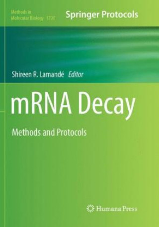 Knjiga mRNA Decay Shireen R. Lamandé