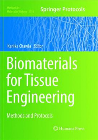 Knjiga Biomaterials for Tissue Engineering Kanika Chawla