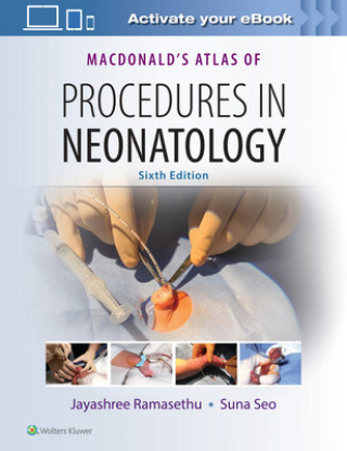Kniha MacDonald's Atlas of Procedures in Neonatology Jayashree Ramasethu
