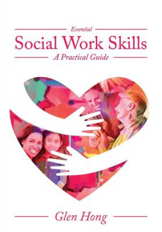 Carte Essential Social Work Skills Glen Hong