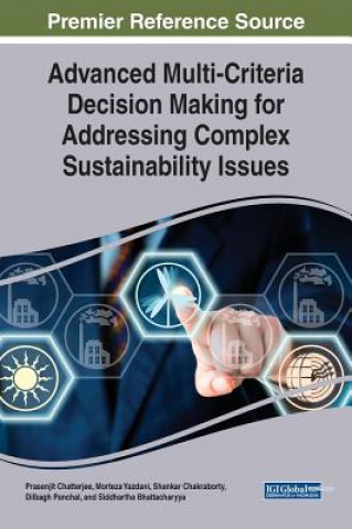 Kniha Advanced Multi-Criteria Decision Making for Addressing Complex Sustainability Issues Shankar Chakraborty