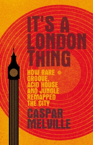 Libro It's a London Thing Caspar Melville