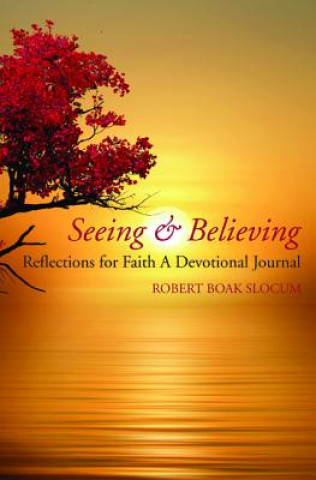 Knjiga Seeing & Believing Robert Boak Slocum