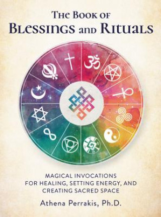 Könyv Book of Blessings and Rituals Athena Perrakis