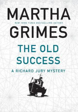 Könyv Old Success Martha Grimes