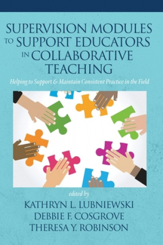 Knjiga Supervision Modules to Support Educators in Collaborative Teaching Kathryn L. Lubniewski