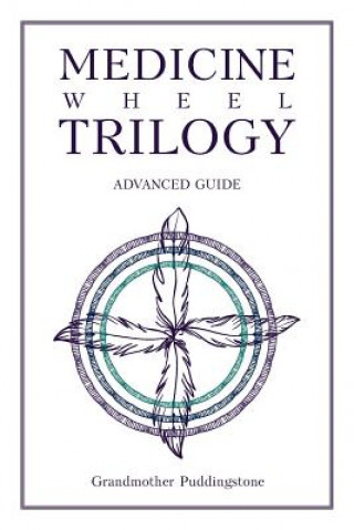 Книга Medicine Wheel Trilogy Grandmother Puddington