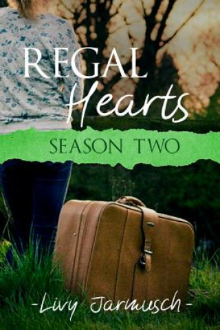 Kniha Regal Hearts: Season Two Olivia Lynn Jarmusch