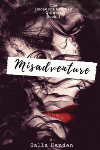 Knjiga Misadventure Calla Handen
