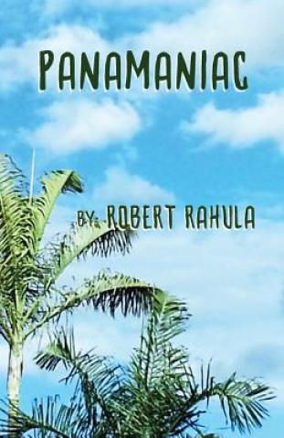 Buch Panamaniac Robert Rahula