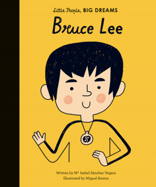 Kniha Bruce Lee Isabel Sanchez Vegara