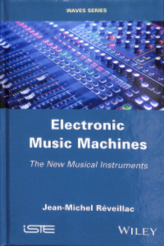 Carte Electronic Music Machines - The New Musical Instruments Jean Michel Reveillac