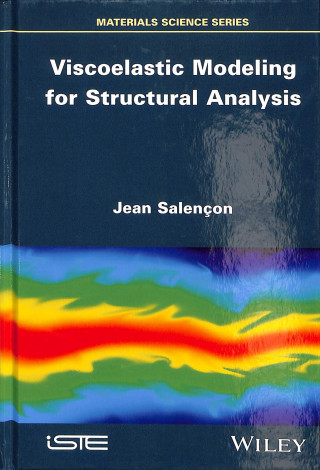 Knjiga Viscoelastic Modeling for Structural Analysis Jean Salen?on