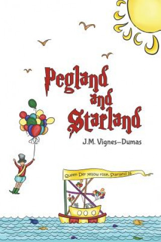 Könyv Pegland and Starland J. M. Vignes-Dumas