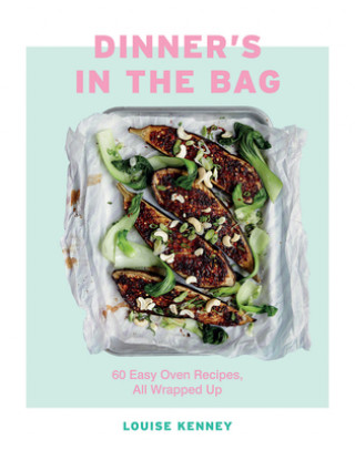 Knjiga Dinner's in the Bag Lou Kenney