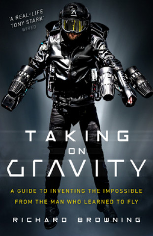 Kniha Taking on Gravity Richard Browning