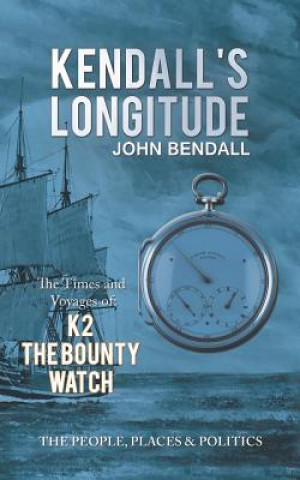 Książka Kendall's Longitude John Bendall