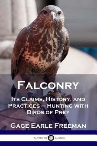 Kniha Falconry Gage Earle Freeman