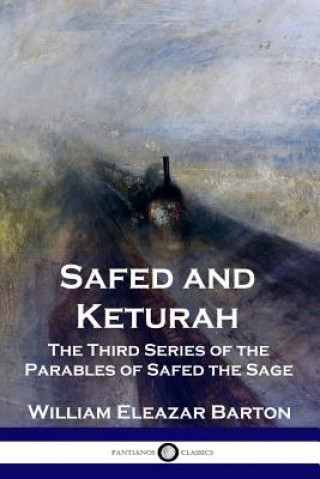 Carte Safed and Keturah William Eleazar Barton