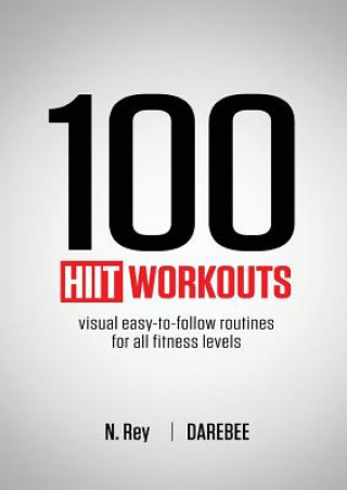 Книга 100 HIIT Workouts N Rey