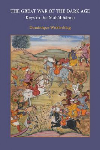 Kniha Great War of the Dark Age Dominique Wohlschlag