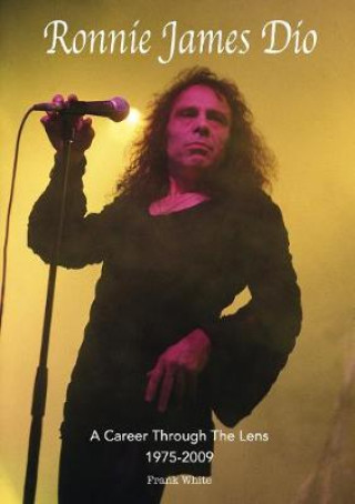Książka Ronnie James Dio - A Career Through The Lens 1975-2009 FRANK WHITE